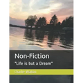 Non-Fiction: "Life is but a Dream"