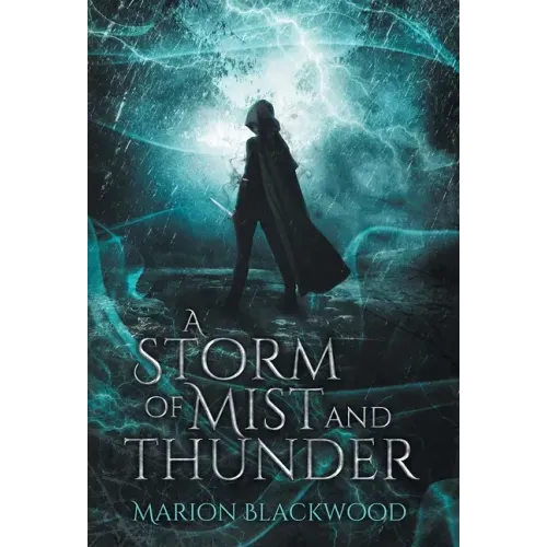 A Storm of Mist and Thunder