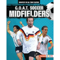 G.O.A.T. Soccer Midfielders