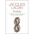 Anxiety: The Seminar of Jacques Lacan, Book X