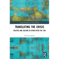 Translating the Crisis: Politics and Culture in Spain After the 15m