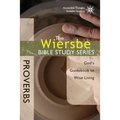 Proverbs: God's Guidebook to Wise Living