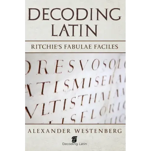 Decoding Latin: Ritchie's Fabulae Faciles