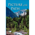 Picture of the Path: My Life with Dr. Dallas Moore and Gary William