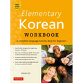 Elementary Korean Workbook: A Complete Language Activity Book for Beginners (Online Audio Included)