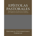 Epistolas Pastorales: Departamento de Educación Teológica de la Editorial Universitaria Libertad