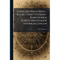 Ueber Die Nach Kreis-, Kugel- Und Cylinder-Functionen Fortschreitenden Entwickelungen: Unter Durchgängiger Anwendung Des Du Bois-Remond'Schen Mittelwe
