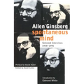 Spontaneous Mind: Selected Interviews 1958-1996