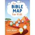 The Bible Map for Kids: A Surprisingly Easy Guide to God's Word
