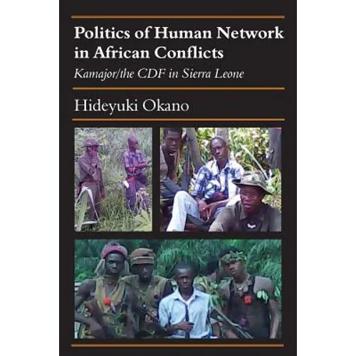 Politics of Human Network in African Conflicts: Kamajor/the CDF in Sierra Leone
