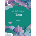 The Little Book of Tarot: Unlock the Ancient Mysteries of the Cards