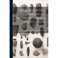Memoirs Of The American Anthropological Association; Volume 2