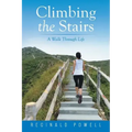 Climbing the Stairs: A Walk Through Life