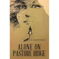 Alone on Pasture Ridge