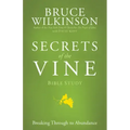 Secrets of the Vine Bible Study: Breaking Through to Abundance