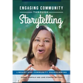 Engaging Community Through Storytelling: Library and Community Programming