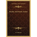 Psychic and Noetic Action