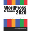 WordPress for Beginners 2020: A Visual Step-by-Step Guide to Mastering WordPress