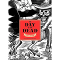 The Day of the Dead: A Visual Compendium