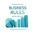 Business Rules: Management and Execution