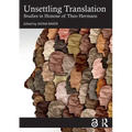 Unsettling Translation: Studies in Honour of Theo Hermans