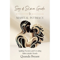 The Song of Solomon Guide to Marital Intimacy: Igniting Passion and Creating Unbreakable Bonds
