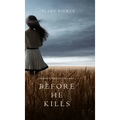 Before he Kills (A Mackenzie White Mystery-Book 1)