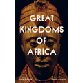 Great Kingdoms of Africa