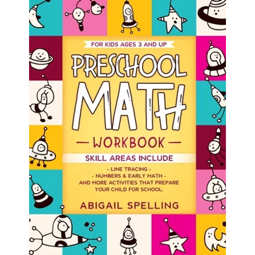 Preschool Math Workbook for Kids Ages 3 and Up: Homeschooling Activity Books, Line Tracing, Numbers & Early Math, And More Activities that Prepare You
