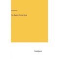 The Baptist Praise Book