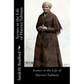 Scenes in the Life of Harriet Tubman