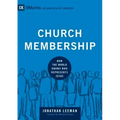Church Membership: How the World Knows Who Represents Jesus