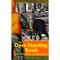 The Deer Hunting Book: Short stories for young hunters