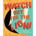 Watch Out for the Lion!