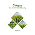 Crops: Growth, Yield and Quality