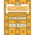 The RACEHORSES going for gold at Cheltenham Word Search Book: 92 Word Find Puzzles featuring the Cheltenham Gold Cup Winners and Runners in each Horse