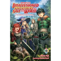 Apparently, Disillusioned Adventurers Will Save the World, Vol. 1 (Light Novel): The Ultimate Party Is Born Volume 1