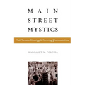 Main Street Mystics: The Toronto Blessing and Reviving Pentecostalism