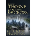 The Cliffhouse Haunting