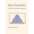 Basic Reliability: An Introduction to Reliability Engineering