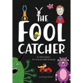 The Fool Catcher