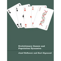 Evolutionary Games and Population Dynamics