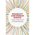 Disability and Human Rights: Global Perspectives