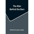 The Man Behind the Bars
