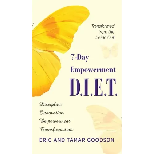 The 7-Day Empowerment D.I.E.T