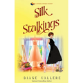 Silk Stalkings: A Material Witness Mystery