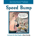Speed Bump: Cartoons for Idea People