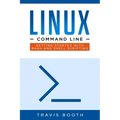 Linux Command Line: Getting Started with Bash and Shell Scripting