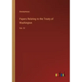 Papers Relating to the Treaty of Washington: Vol. IV