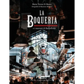 The Boqueria: And the Markets of Barcelona